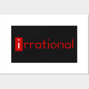 irrational - math design Posters and Art